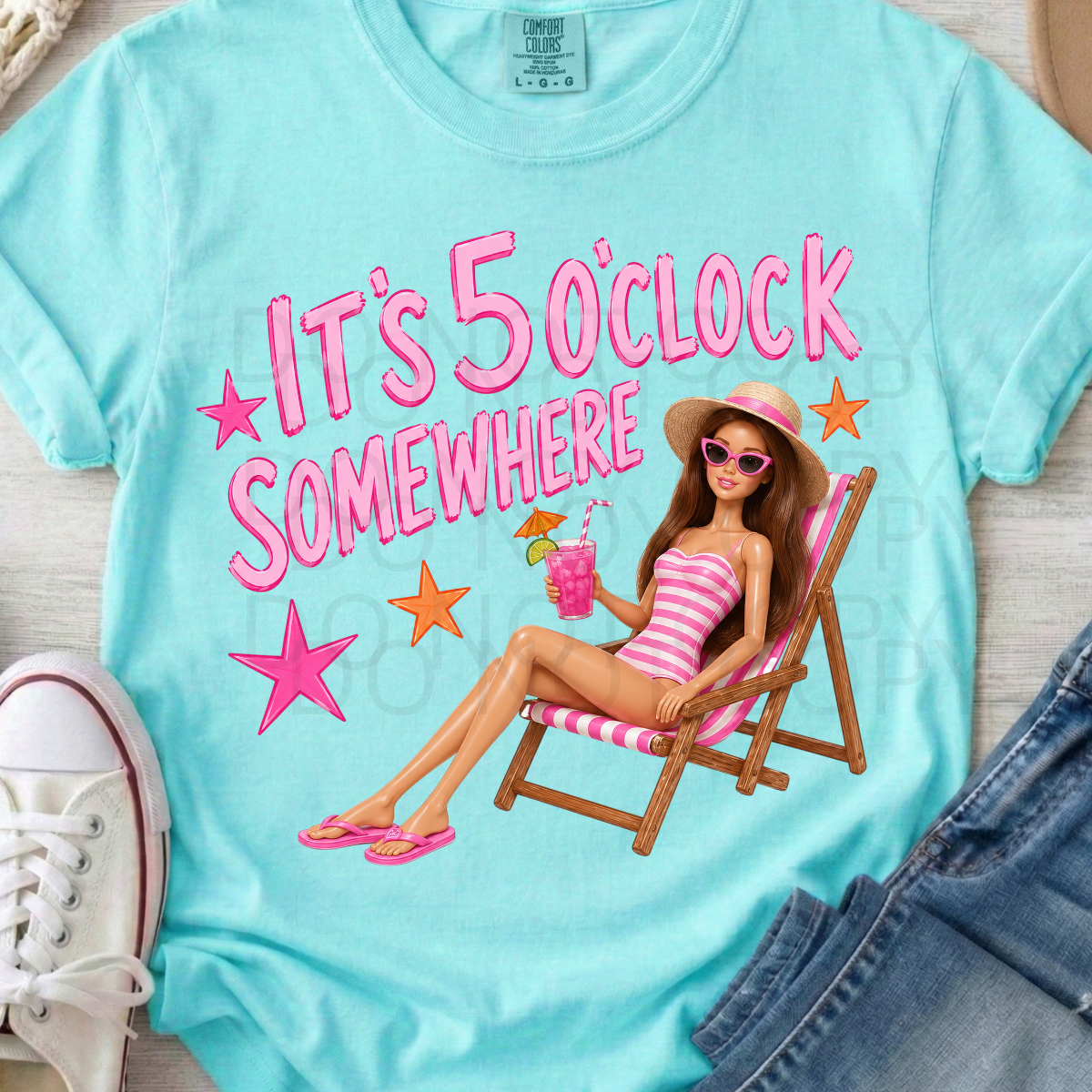 12" DTF - ITS 5 OCLOCK SOMWHERE - A23