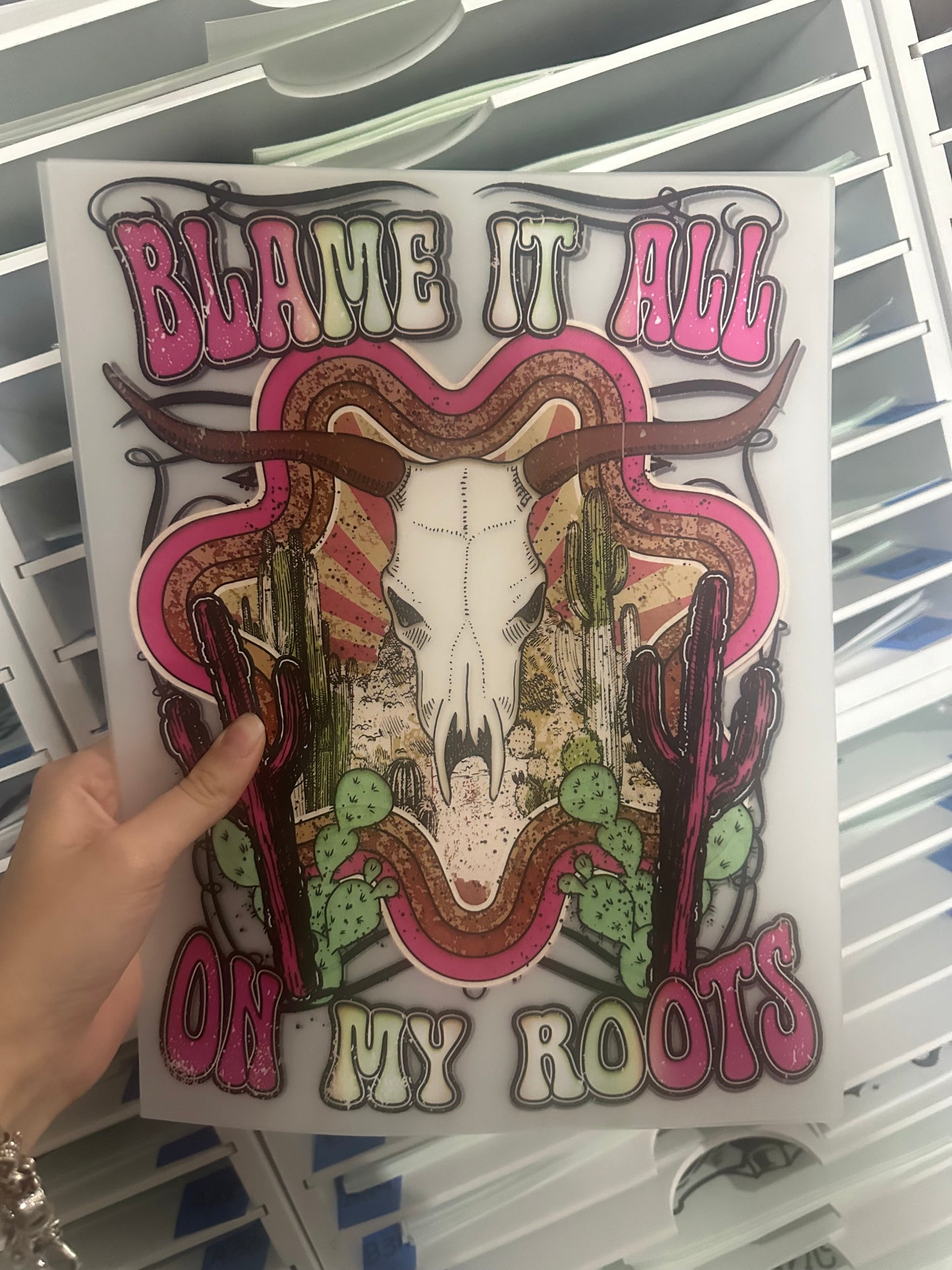 SCREEN PRINT TRANSFER FULL COLOR - BLAME IT ALL ON MY ROOTS AA22