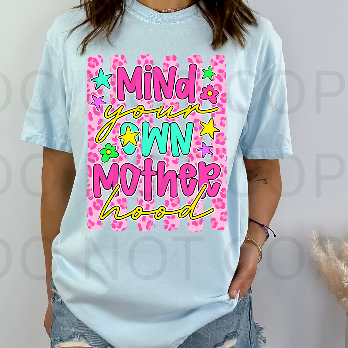 12" DTF - MIND YOUR OWN MOTHERHOOD - C 48