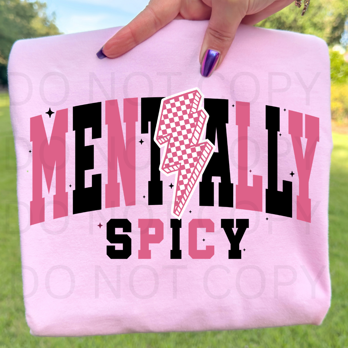 12" DTF - MENTALLY SPICY
