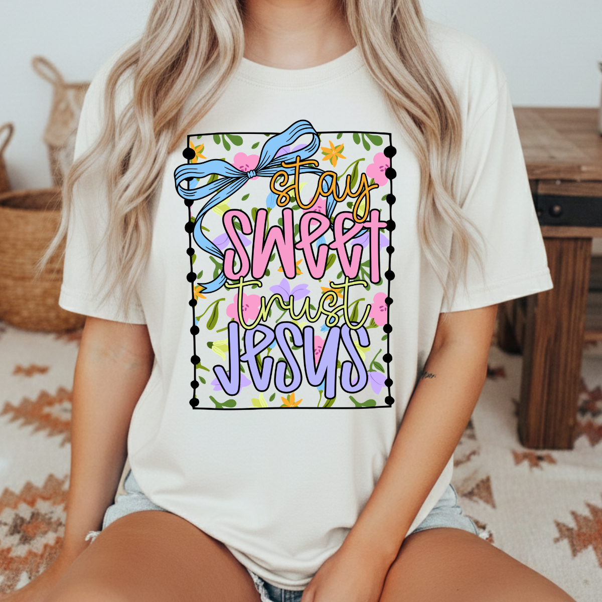 DTF 11.5" - STAY SWEET TRUST JESUS - B 21