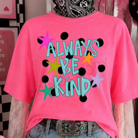 11.5" DTF - ALWAYS BE KIND - A 12