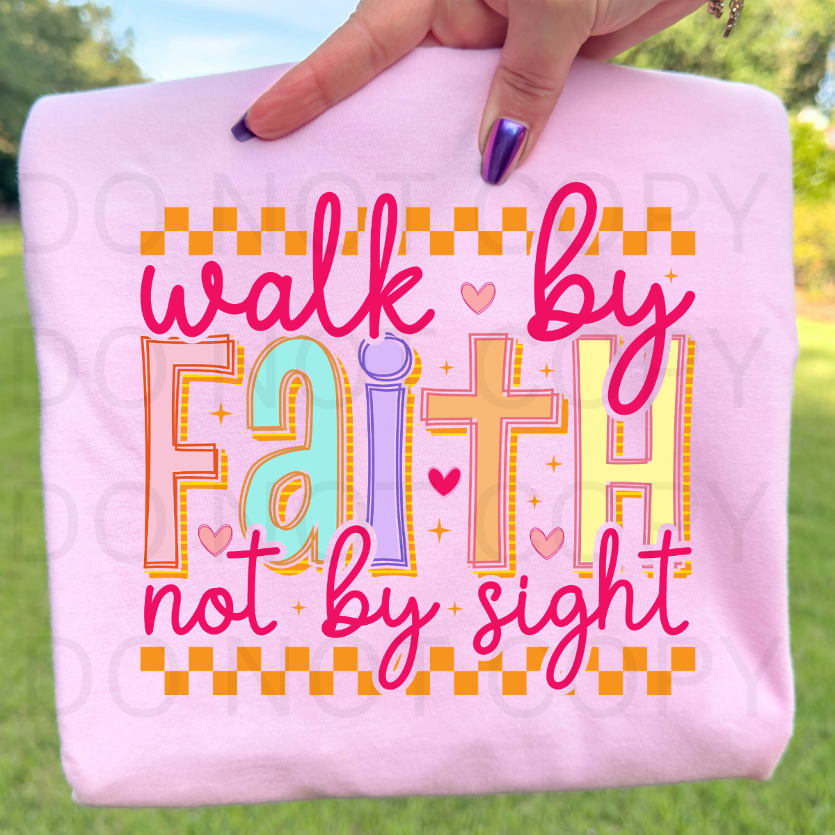 12IN DTF - WALK BY FAITH NOT SIGHT - A 28