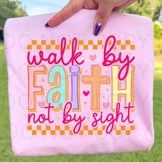 12IN DTF - WALK BY FAITH NOT SIGHT - A 28