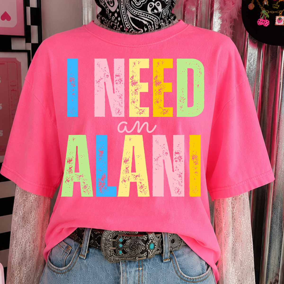 11.5" DTF - I NEED AN ALANI - A 22