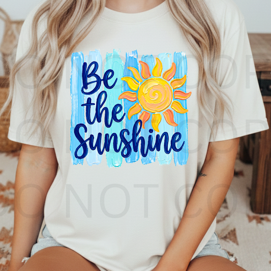 11.5" DTF - BE THE SUNSHINE - C 42