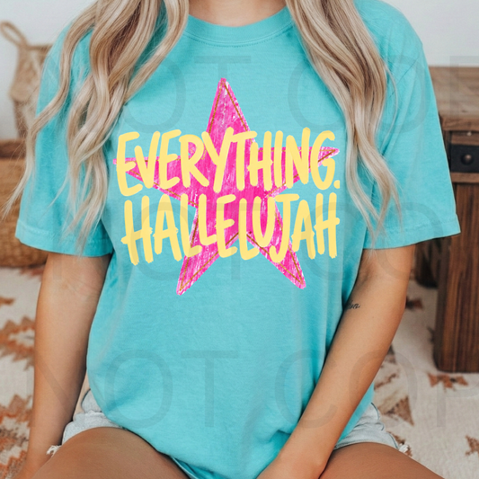 11.5" DTF - EVERYTHING HALLELUJAH - B 73