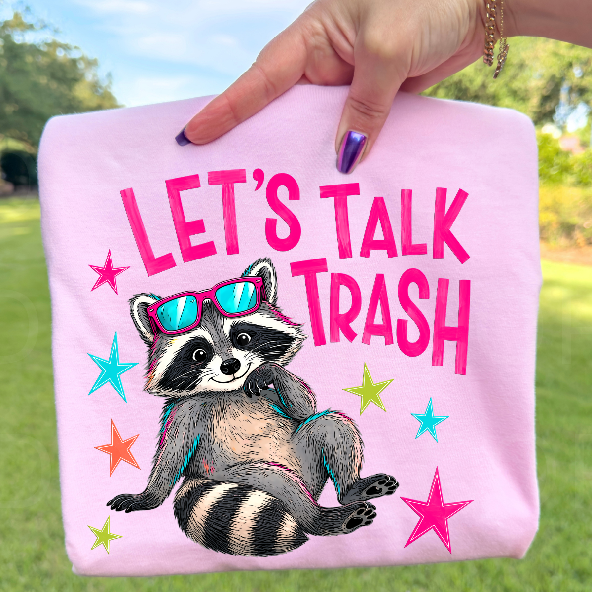 11.5" DTF - LETS TALK TRASH - A 60