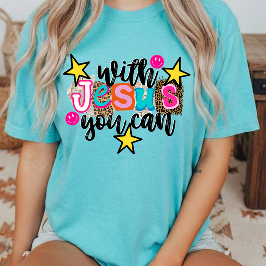 11.5" DTF - WITH JESUS YOU CAN- B 56
