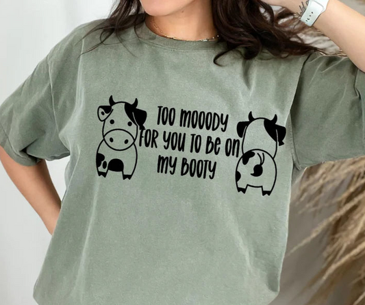 SINGLE COLOR SCREEN PRINT - TOO MOODY FOR YOU M6